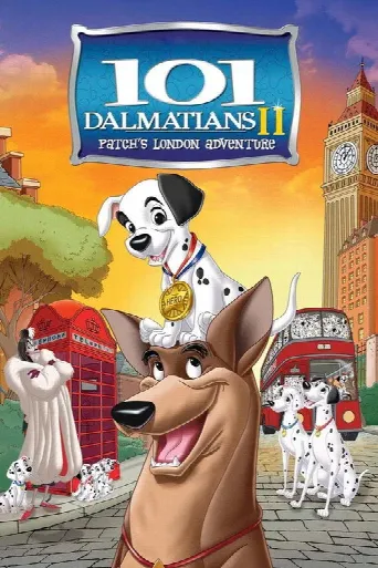 101 Dalmatians II: Patch's London Adventure (2003) poster