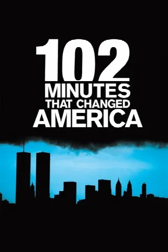 102 Minutes That Changed America (2008) poster