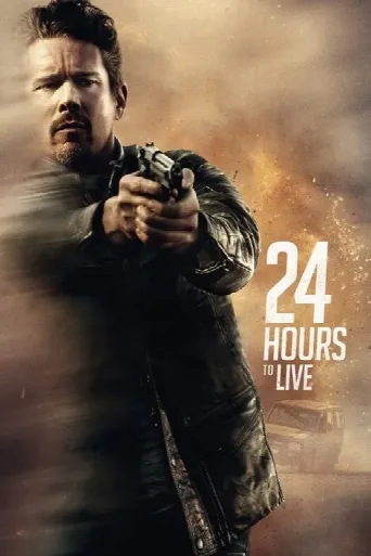24 Hours to Live (2017) poster
