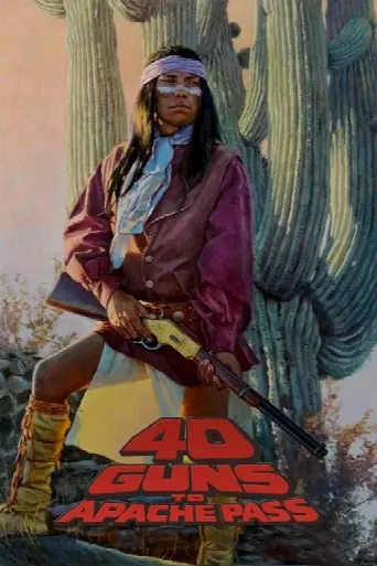 40 Guns to Apache Pass (1967) poster
