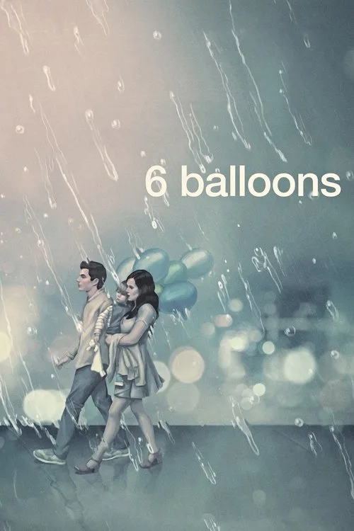 Watch 6 Balloons (2018) online free - poster
