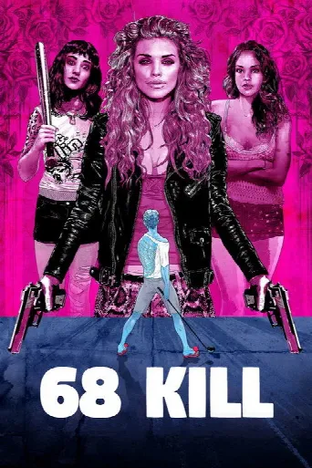 68 Kill (2018) poster