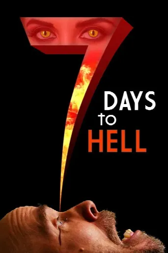 7 Days to Hell (2025) poster