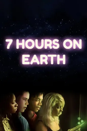 7 Hours on Earth (2020) poster