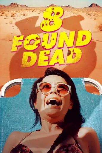 8 Found Dead (2023) poster