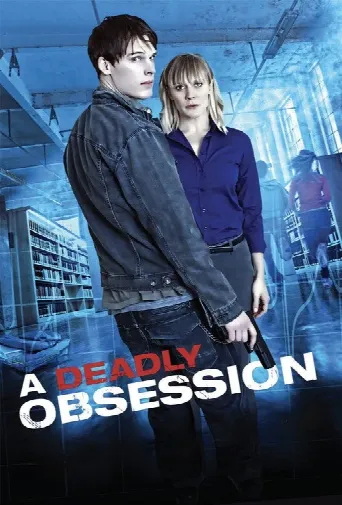 A Deadly Obsession (2012) poster