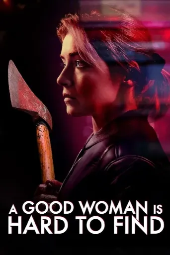 A Good Woman Is Hard to Find (2019) poster