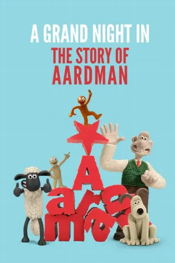 A Grand Night In: The Story of Aardman (2015) poster