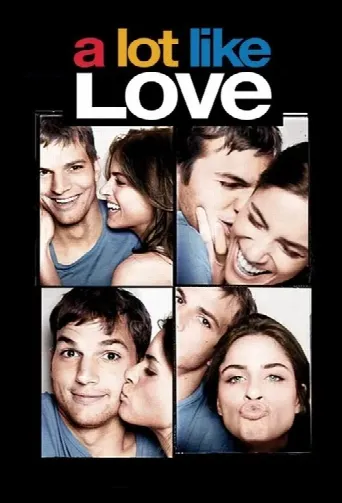 A Lot Like Love (2005) poster