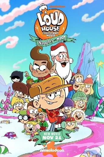 A Loud House Christmas Movie: Naughty or Nice (2025) poster