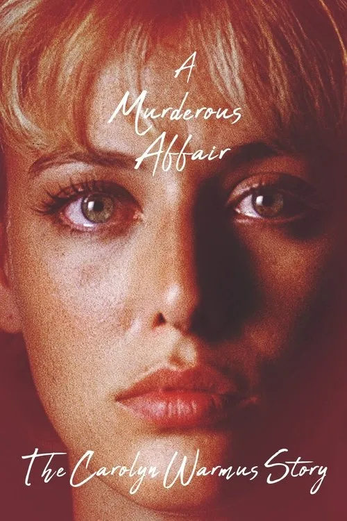 Watch A Murderous Affair: The Carolyn Warmus Story (1992) online free - poster