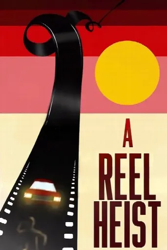 A Reel Heist (2024) poster