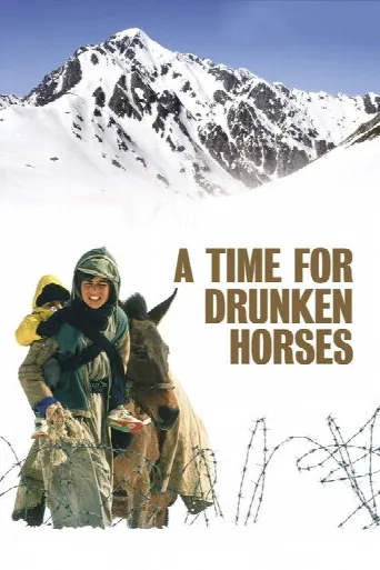 A Time for Drunken Horses (2000) poster