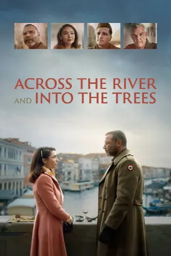 Across the River and into the Trees (2023) poster