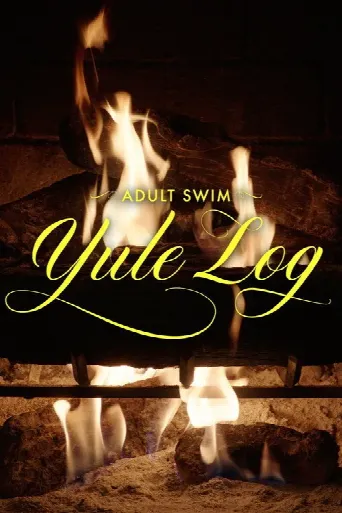 Adult Swim Yule Log (2022) poster