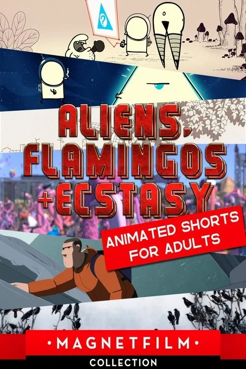 Watch Aliens, Flamingos & Ecstasy - Animated Shorts for Adults (2019) online free - poster