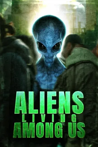 Aliens Living Among Us (2025) poster