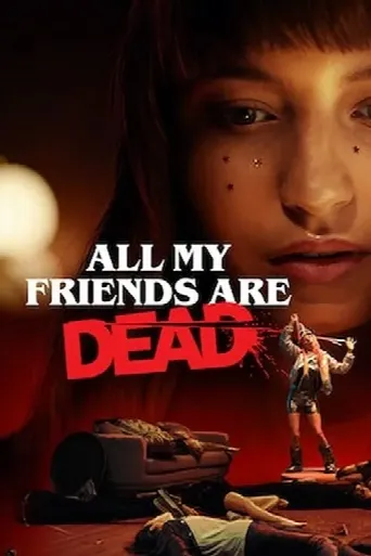 All My Friends Are Dead (2020) poster