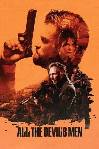 All the Devil's Men (2018) poster