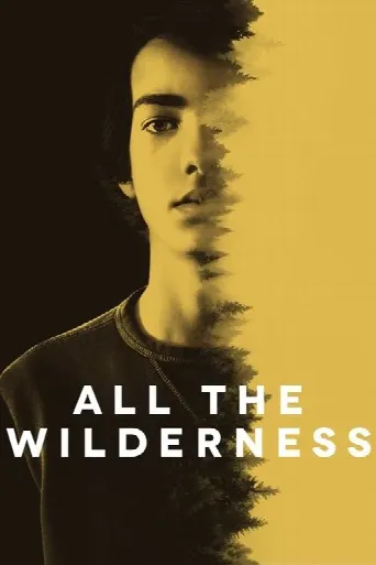 All the Wilderness (2014) poster