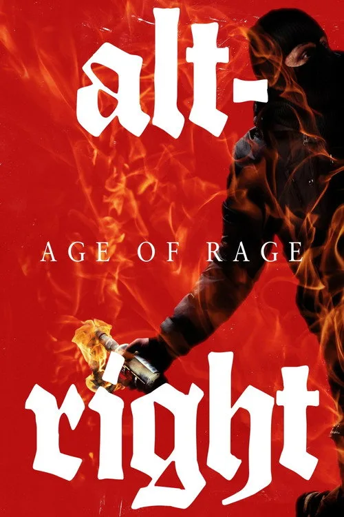 Watch Alt-Right: Age of Rage (2018) online free - poster