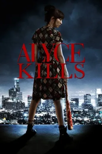 Alyce Kills (2011) poster