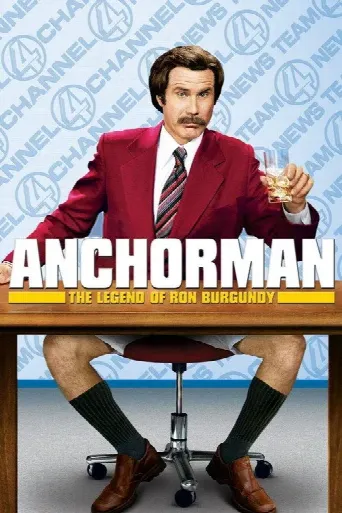 Anchorman: The Legend of Ron Burgundy (2004) poster