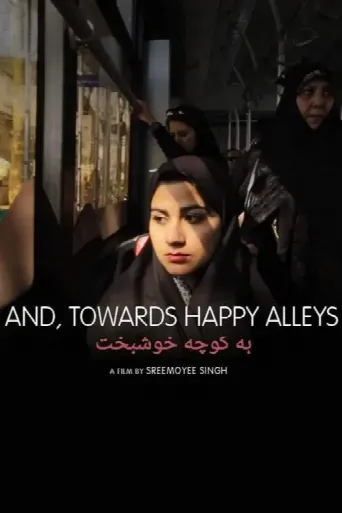 And, Towards Happy Alleys (2023) poster