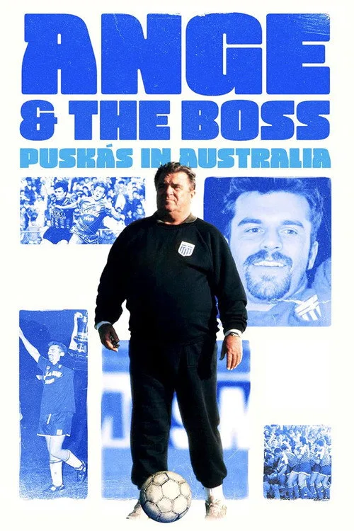Ange & The Boss - Puskas in Australia (2025) poster