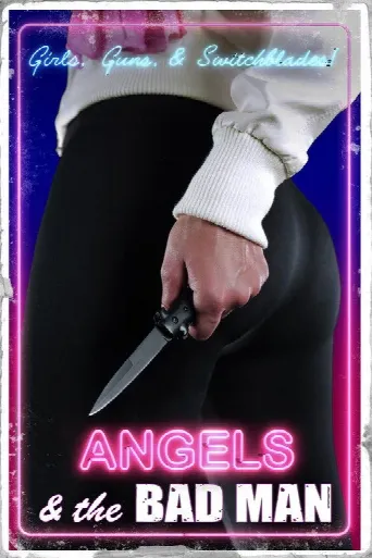 Angels and the Bad Man (2024) poster