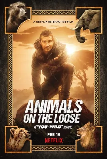 Animals on the Loose: A You vs. Wild Movie (2021) poster