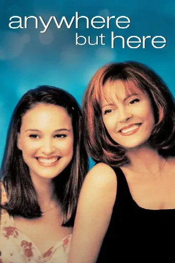 Anywhere But Here (1999) poster