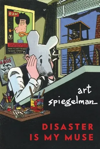 Art Spiegelman: Disaster Is My Muse (2025) poster
