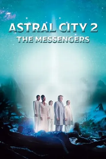 Astral City 2: The Messengers (2024) poster