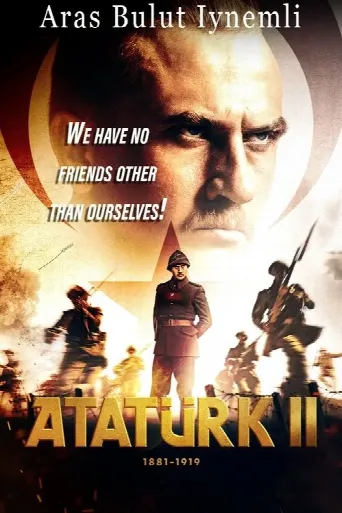 Atatürk II 1881 – 1919 (2024) poster