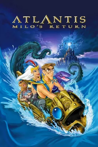 Atlantis: Milo's Return (2003) poster