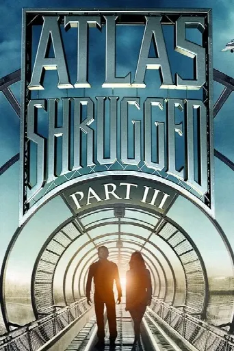 Atlas Shrugged: Part III (2014) poster