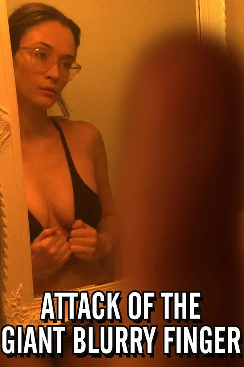 Attack of the Giant Blurry Finger (2021) poster