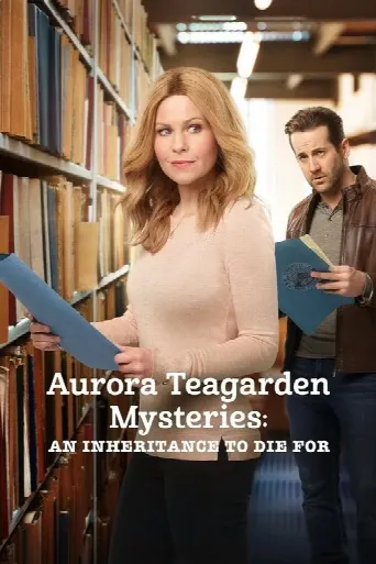 Aurora Teagarden Mysteries: An Inheritance to Die For (2019) poster