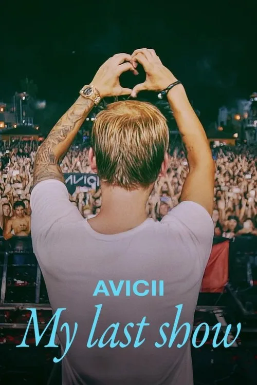 Watch Avicii - My Last Show (2024) online free - poster