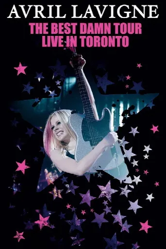 Avril Lavigne: The Best Damn Tour - Live in Toronto (2008) poster