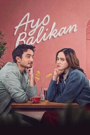 Ayo Balikan (2024) poster