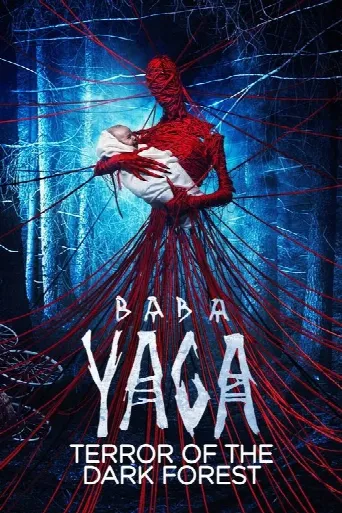 Baba Yaga: Terror of the Dark Forest (2020) poster