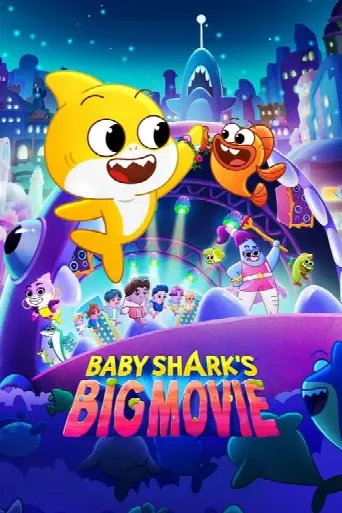 Baby Shark's Big Movie (2023) poster