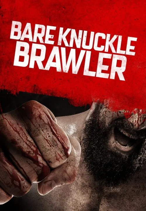 Watch Bare Knuckle Brawler (2019) online free - poster