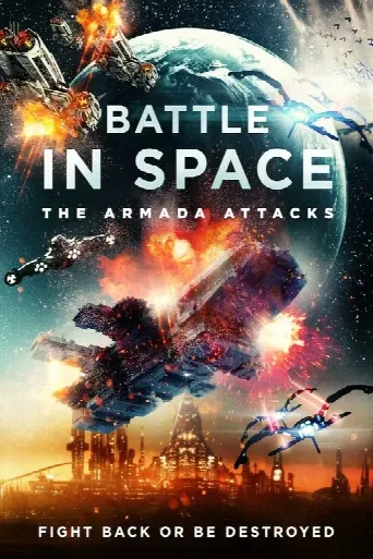Battle in Space The Armada Attacks (2021) poster