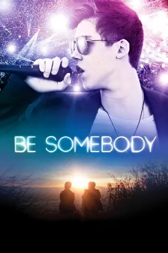 Be Somebody (2016) poster