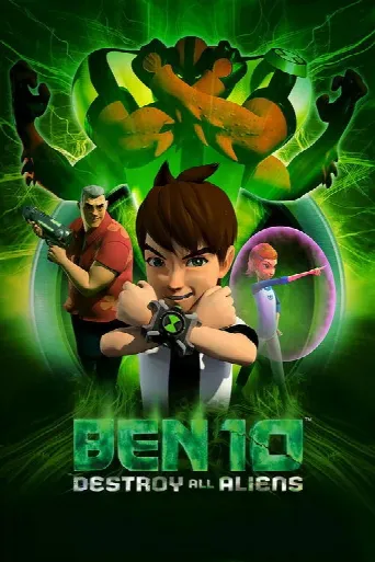 Ben 10: Destroy All Aliens (2012) poster