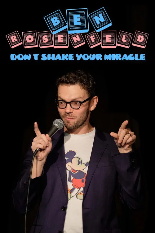 Ben Rosenfeld: Don't Shake Your Miracle (2021) poster