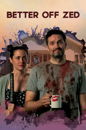 Better Off Zed (2018) poster